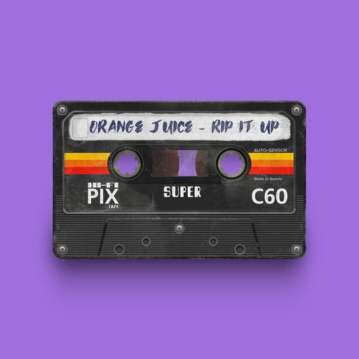 03067 - Orange Juice - Rip It Up